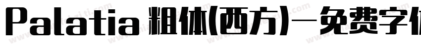 Palatia 粗体(西方)字体转换